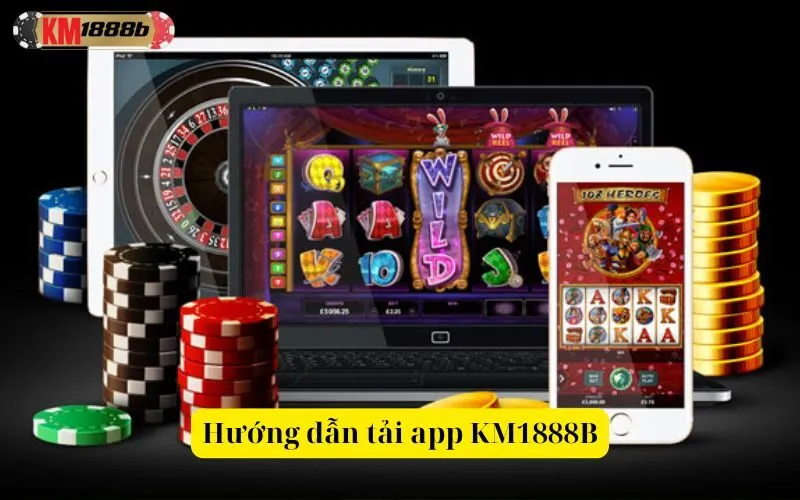 Hướng dẫn tải app KM1888B