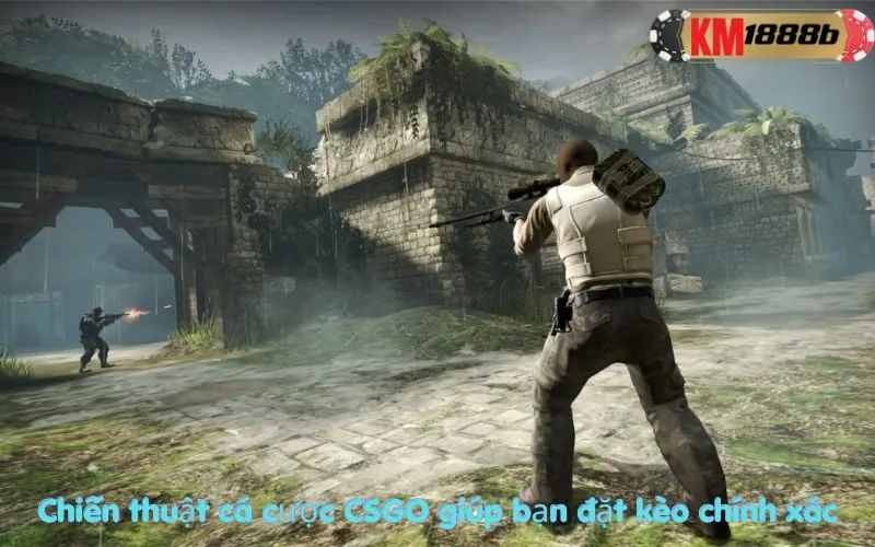 Chiến thuật cá cược CSGO giúp bạn đặt kèo chính xác