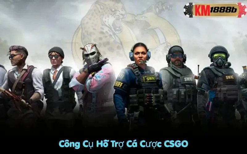 Công Cụ Hỗ Trợ Cá Cược CSGO